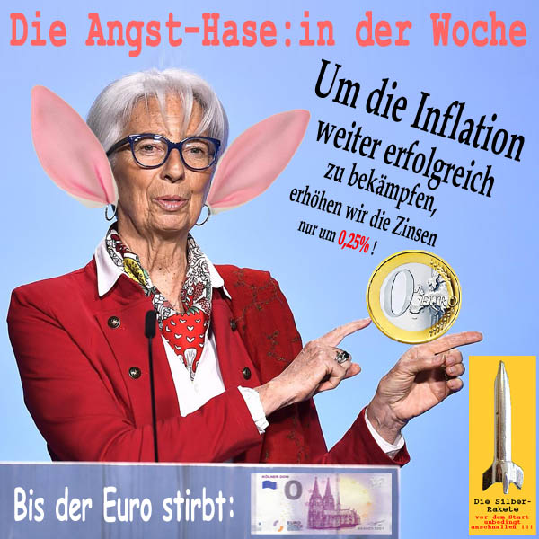 SilberRakete Angsthase Woche EZB Lagarde Zinserhoehung 0Euro