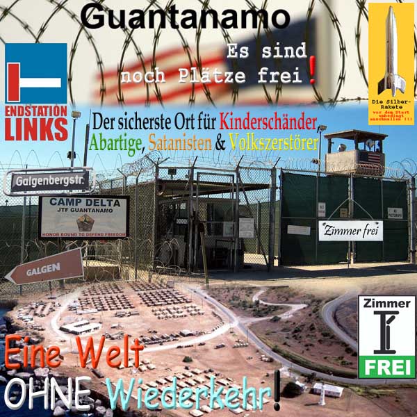 SilberRakete EndstationLinks Guantanamo Noch Plaetze frei Galgenbergstrasse Welt ohne Wiederkehr