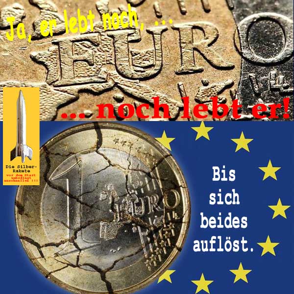 SilberRakete Euro noch lebt er Bis Aufloesung beides EU Euro