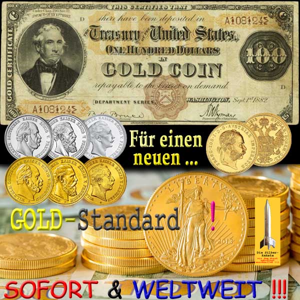 SilberRakete Fuer neuen GOLDStandard Sofort weltweit GOLD SILBER Muenzen Kaiserreiche Liberty