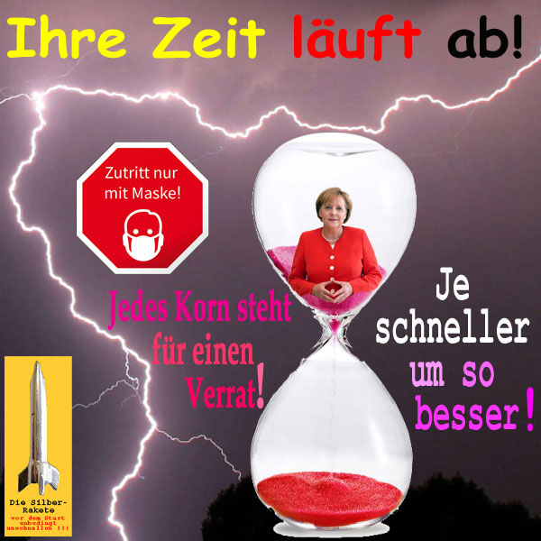 SilberRakete Ihre Zeit laeuft ab Merkel mit Raute ohne Maske in Sanduhr Jedes Korn fuer 1Verrat