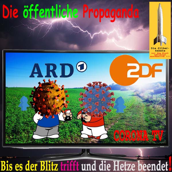 SilberRakete Oeffentliche Propaganda ARD ZDF CoronaTV Mainzelmaennchen Blitz trifft Hetze beendet
