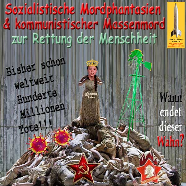 SilberRakete Sozialistischer Kommunistischer Massenmord Corona Krone auf Greta auf Leichenberg