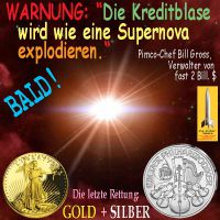 SilberRakete_BillGross_Kreditblase-Supernova-Rettung-GOLD-SILBER