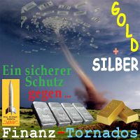 SilberRakete_GOLD-SILBER-Schutz-Finanz-Tornados