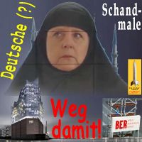 SilberRakete_Deutsche-Schandmale-Merkel-Islam-Elbphilharmonie-FlughafenRBB-Weg-damit