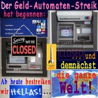 SilberRakete_Geldautomatenstreik-begonnen-Heute-Hellas-morgen-Welt-Sorry-Closed2