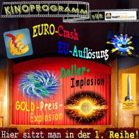 SilberRakete_HARTGELD-Kino-EURO-Crash-EU-Ende-Dollar-Implosion-GOLD-Knall-ErsteReihe2