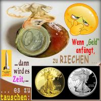 SilberRakete_Smiley-Euro-Faules-Ei-Wenn-Geld-anfaengt-zu-riechen-Tauschen-GOLD-SILBER-Liberty