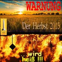 SilberRakete_Warnung-Der-Herbst-2015-wird-heiss-Landschaft-Sonne-Feuer