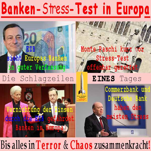 SilberRakete Banken-Stresstest-Europa-EZB-Draghi-MontePaschi-IWF-Zinsen-DB-CB-Stress-1Tag-Chaos