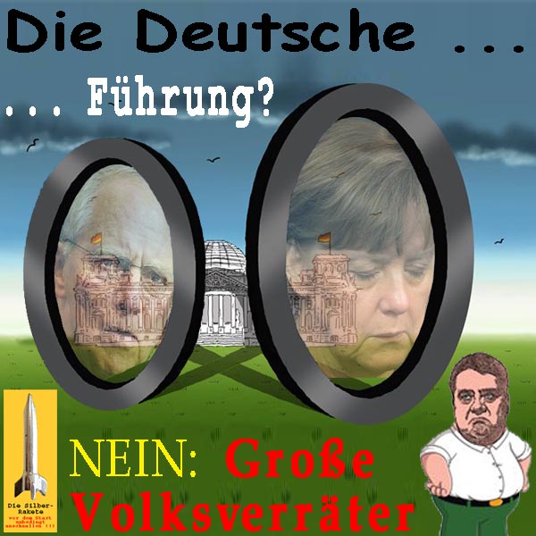 SilberRakete Die-Deutsche-Fuehrung-Reichstag-Schaeuble-Merkel-Gabriel-Volksverraeter