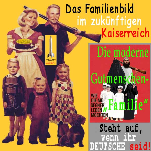 SilberRakete Familienbild-Kaiserreich-Vater-Sicherheit-Mutter-Kinder-Kuchen-Gutmenschen-Moslem-Deutsche-steht-auf