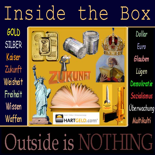 SilberRakete Inside-the-Box-GOLD-SILBER-Kaiser-Zukunft-Weisheit-Freiheit-Outside-is-Nothing2