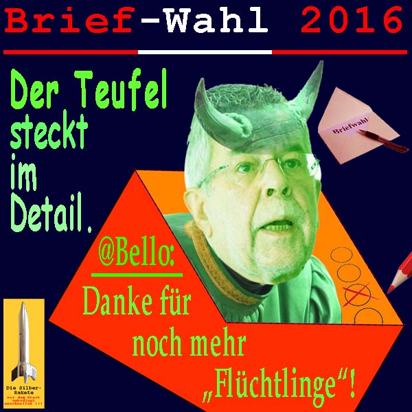 SilberRakete Oesterreich-BriefWahl2016-Teufel-steckt-im-Detail-Umschlag-vdBellen-Mehr-Fluechtlinge