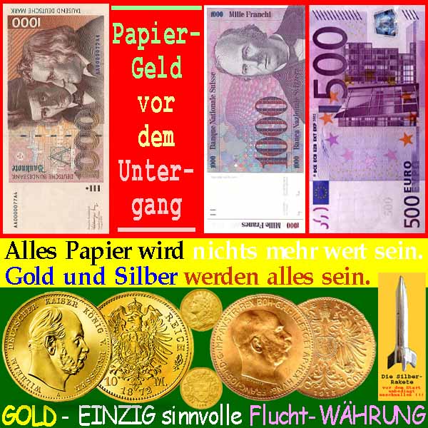 SilberRakete Papiergeld-vor-Untergang-1000DM-500EURO-1000CHF-GOLD-Fluchtwaehrung