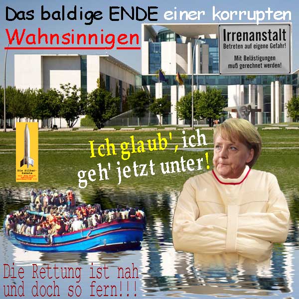 SilberRakete Ende einer korrupten Wahnsinnigen Merkel Zwangsjacke Kanzleramt Irrenanstalt Asylanten