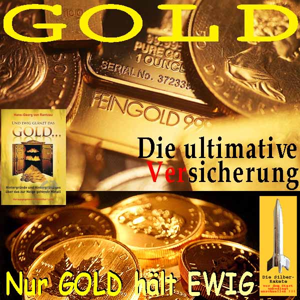 SilberRakete GOLD Muenzen Barren Die ultimative Versicherung Buch Ewig glaenzt das GOLD Nur GOLD haelt EWIG