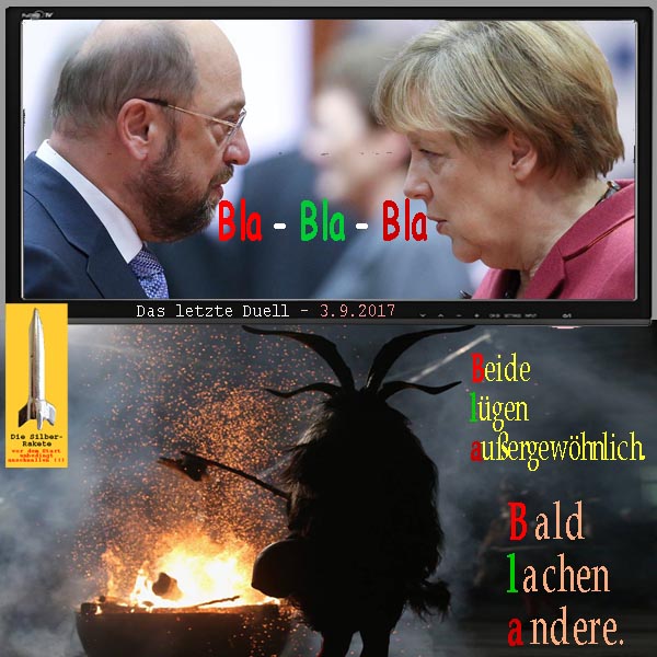 SilberRakete Letztes Fernsehduell Merkel Schulz BlaBlaBla Teufel Beide luegen aussergewoehnlich Bald lachen andere
