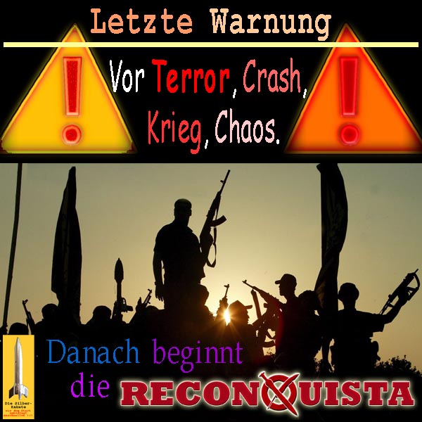 SilberRakete Schilder Letzte Warnung vor Terror Crash Krieg Militaer Chaos Danach beginnt die Reconquista