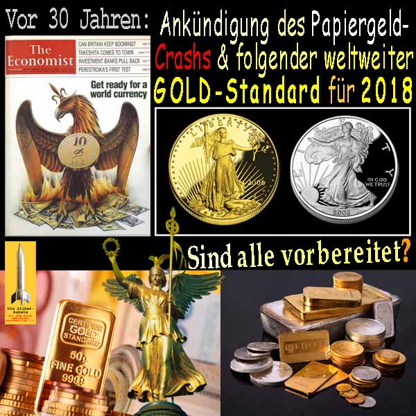 SilberRakete Vor 30Jahren Economist GOLDStandard2018 Barren Muenzen GOLD SILBER Sind alle vorbereitet