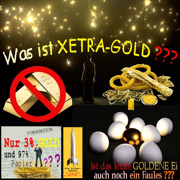 SilberRakete Was ist XETRA GOLD Keine Barren Schmuck 3Prozent97Papier GOLDENES Ei faul