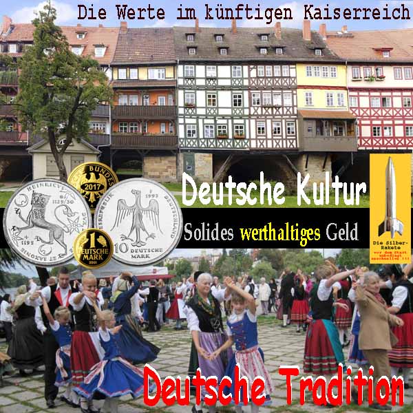 SilberRakete Werte im kuenftigen Kaiserreich Deutsche Kultur Erfurt Tradition Tanz GOLD SILBER Wertgeld