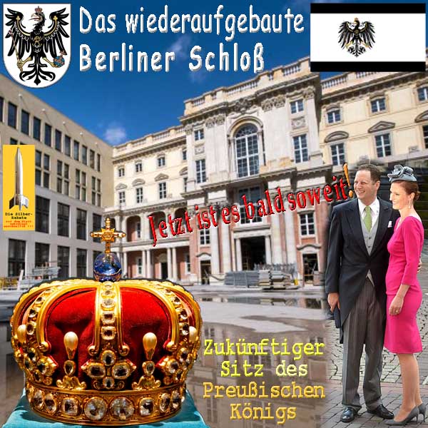 SilberRakete Berliner Schloss wiederaufgebaut Zukuenftiger Sitz des Preussischen Koenigs Bald