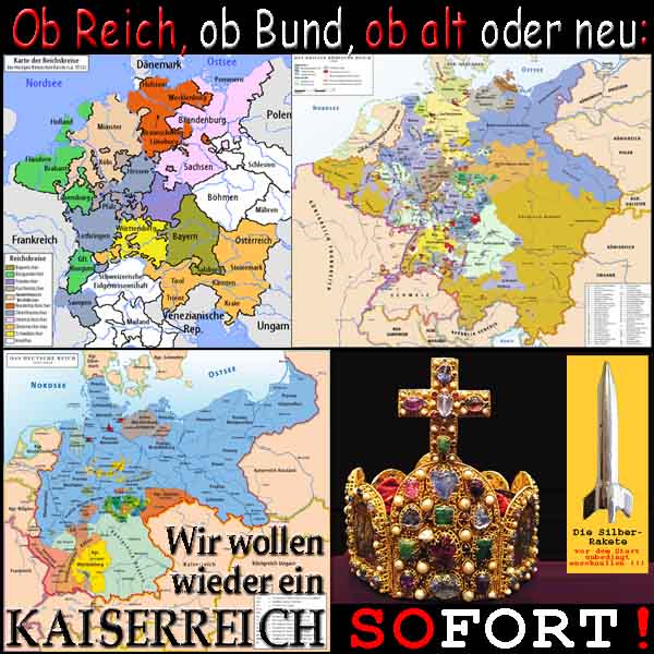 SilberRakete Egal ob Reich Bund alt neu Landkarten DeutschesReich KroneHRR Kaiserreich sofort
