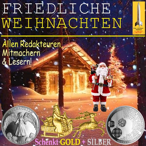 SilberRakete Friedliche Weihnachten Redakteuren Mitmachern Lesern 2018 Schenkt GOLD SILBER