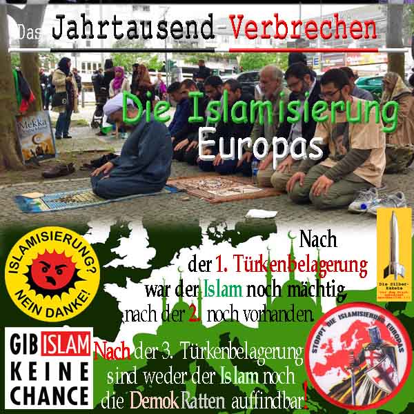 SilberRakete JahrtausendVerbrechen Islamisierung Europas Nach Krieg3 Islam Demokratten ausgeloescht