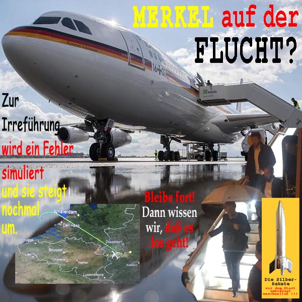 SilberRakete Merkel auf der Flucht Regierungsflugzeug Irrefuehrung Umsteigen Bleibe fort dann geht es los