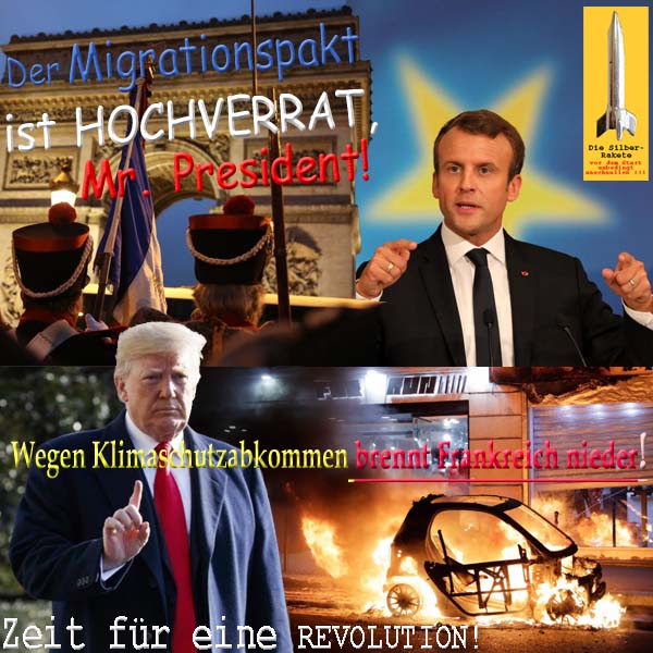 SilberRakete Migrationspakt Hochverrat Macron Trump Frankreich brennt fuer Klima Revolution