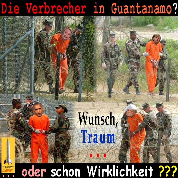 SilberRakete Verbrecher in Guantanamo HClinton Merkel Obama Soros Wunsch Traum oder schon Wirklichkeit