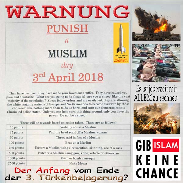 SilberRakete WARNUNG Punish a Muslim Day 20180403 Anfang vom Ende 3Tuerkenbelagerung Gib Islam keine Chance