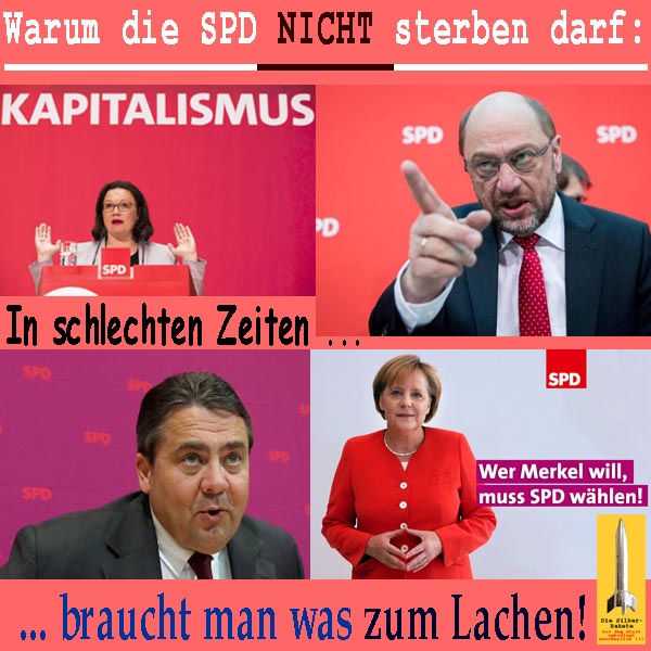 SilberRakete Warum SPD nicht sterben darf Schlechte Zeiten Nahles Schulz Gabriel Merkel Zum Lachen