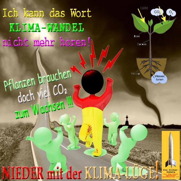 SilberRakete Deutscher Wort Klimawandel nicht mehr hoeren Pflanzen brauchen CO2 zum Wachsen