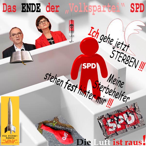 SilberRakete ENDE Volkspartei SPD geht sterben Labyrinth Sterbehelfer Fuehrung Ballon Luft raus