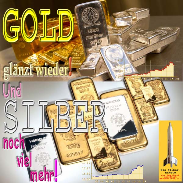 SilberRakete Endlich GOLD glaenzt wieder SILBER noch viel mehr Barren EuroKurse