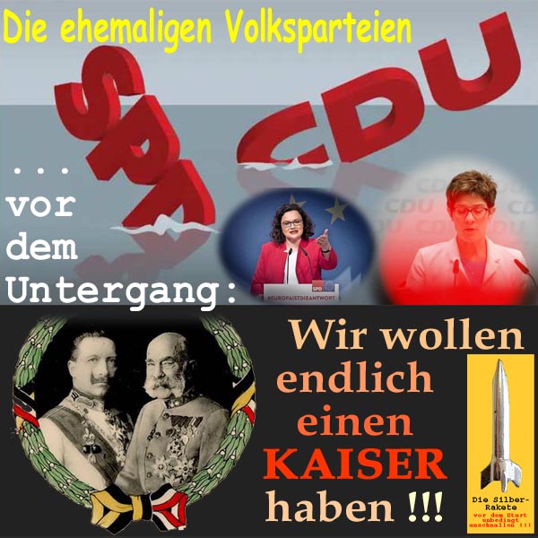 SilberRakete Volksparteien SPD Nahles CDU AKrampK vor Untergang Wir wollen endlich DE AT Kaiser